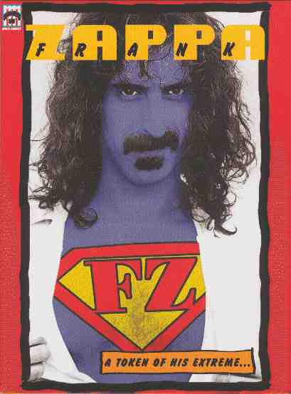 Frank Zappa - 2004 A Token Of His Extreme